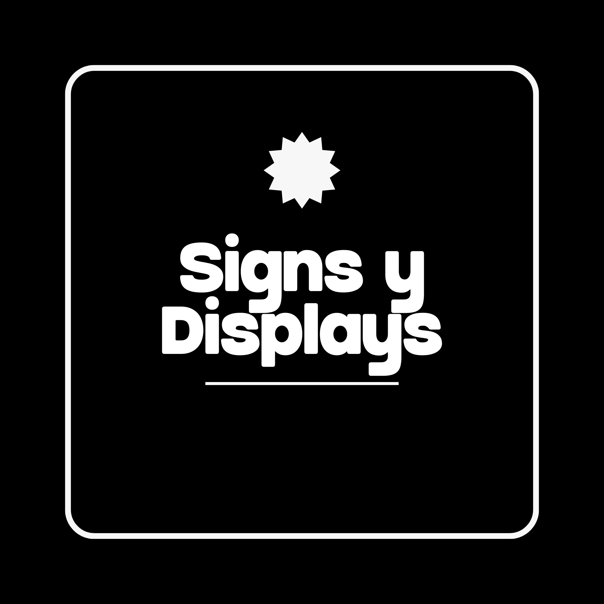 Signs y displays personalizados