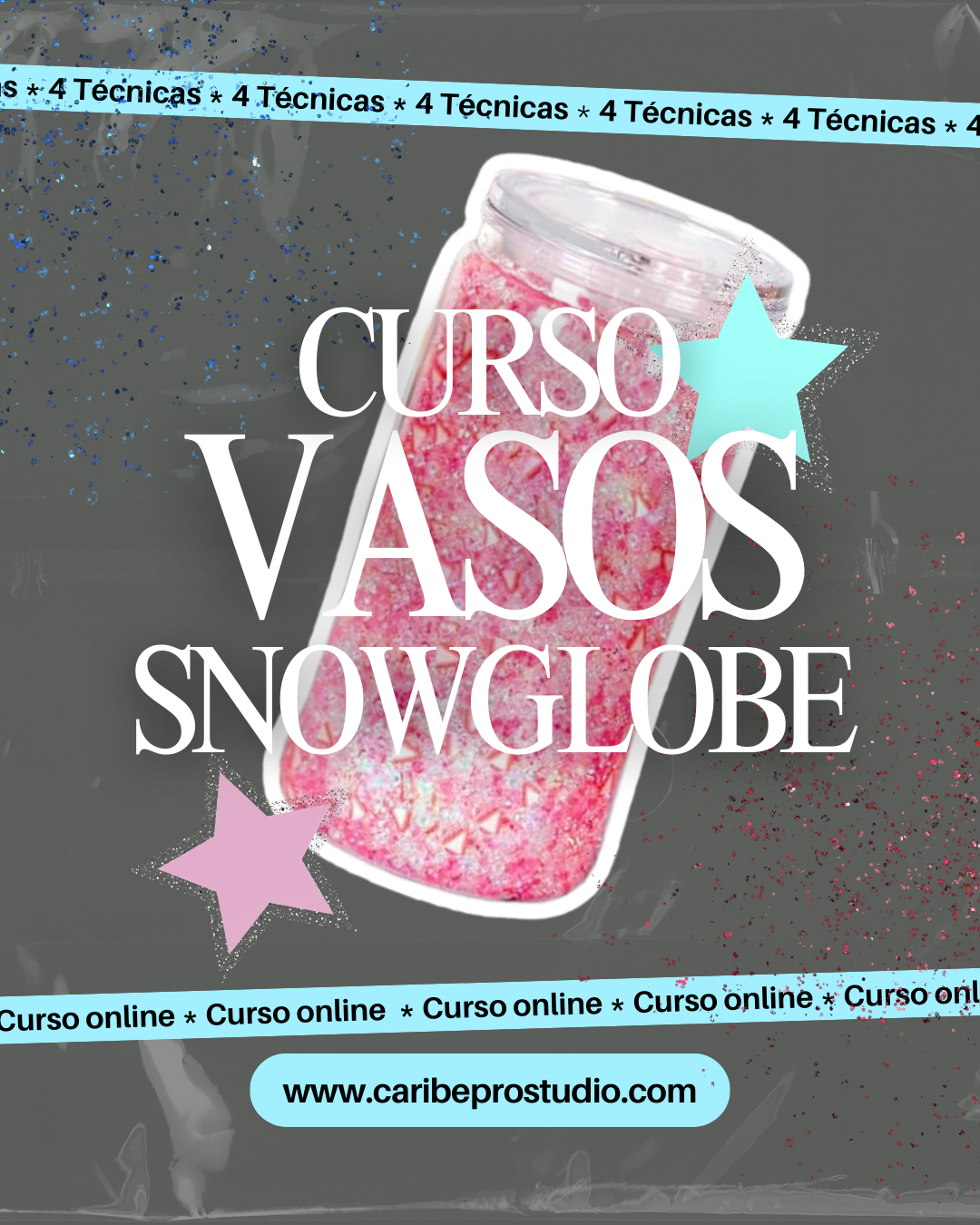 CURSO: Snow Globe Tumblers: 10 Técnicas de Relleno Pro – Caribe Pro Studio